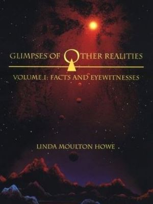 Glimpses of Other Realities: Facts and Eyewitnesses
