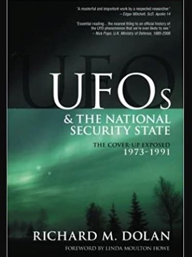 UFOs and the National Security State: The Cover-Up Exposed, 1973-1991