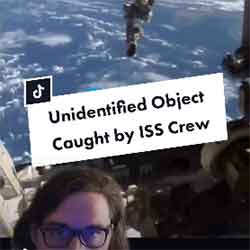 Unidentified Object Caught by ISS Crew